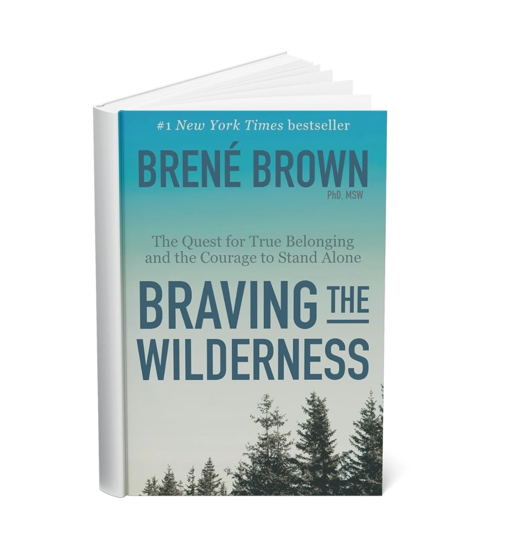 Braving the Wilderness by Brené Brown