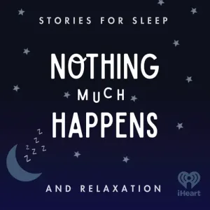Nothing Much Happens podcast